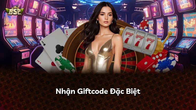 Nhận Giftcode Đặc Biệt