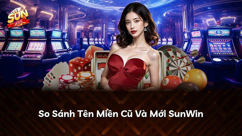 So Sánh Tên Miền Cũ Và Mới SunWin